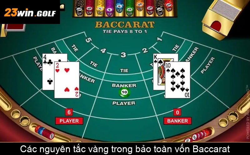 Các nguyên tắc vàng trong bảo toàn vốn Baccarat