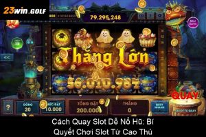 Cách Chơi Game Nổ Hũ Dễ Thắng Dành Cho Người Mới Bắt Đầu