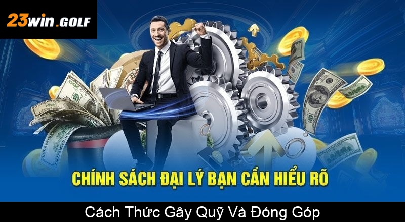 Cách Thức Gây Quỹ Và Đóng Góp