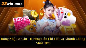 Nạp Tiền 23win Nhanh Chóng, Đơn Giản Và An Toàn Nhất 2025