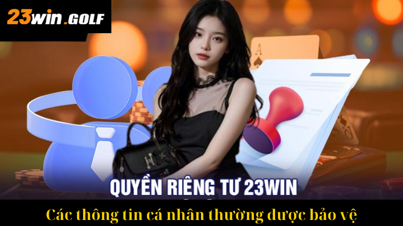 Các thông tin cá nhân thường được bảo vệ