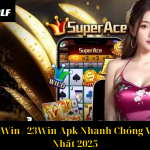 Tải App 23Win 23Win Apk Nhanh Chóng Và An Toàn Nhất 2025