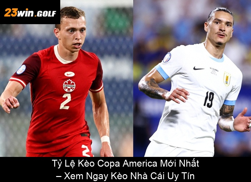 Tỷ Lệ Kèo Copa America Mới Nhất – Xem Ngay Kèo Nhà Cái Uy Tín