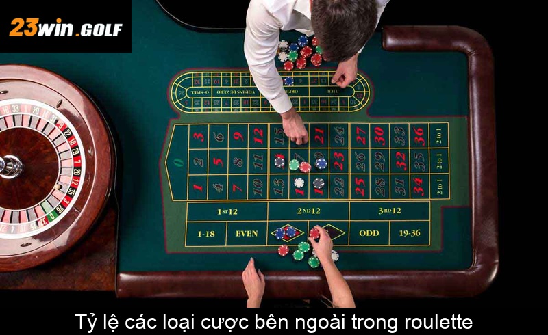 Tỷ lệ các loại cược bên ngoài trong roulette